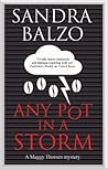 Any Pot in a Storm by Sandra Balzo