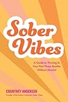 Sober Vibes: A Gu...