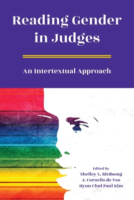 Reading Gender in Judges: An Intertextual Approach (Resources for Biblical Study 103)