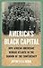 America's Black Capital: How African Americans Remade Atlanta in the Shadow of the Confederacy