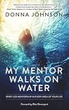 My Mentor Walks o...