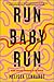 Run Baby Run