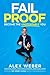 Fail Proof: Become the Unst...