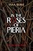 In the Roses of Pieria (The...