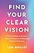 Find Your Clear Vision: A N...