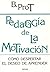 Pedagogía de la motivación:...