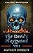 The Devil's Playground, Vol...