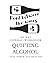 Quitting Alcohol 100 Day Journal Workbook- Stay Sober and Get... by Ellora Brown