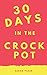 30 Days in the Crockpot