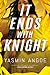 It Ends with Knight (Nena Knight)