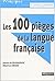 Les 100 pièges de la langue française