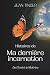 Histoires de Ma dernière incarnation by Jean Tinder