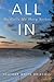 All In by Heather White Driscoll All In by Heather White Driscoll
