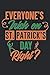 Everyone's Irish On St. Pat...