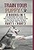 Train your Puppy: 2 Books i...