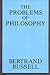 The Problems of Philosophy
