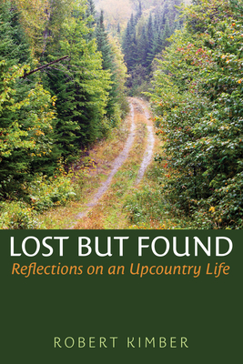 Lost But Found: An Upcountry Life
