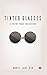 TINTED GLASSES : A Poetry-p...