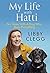 My Life with Hatti: Six Years With A Dog Who Does Everything