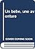 Un Bebe, une Aventure