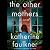 The Other Mothers