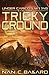 Tricky Ground: Under Carico...