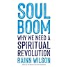 Soul Boom: Why We...