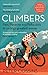 Climbers: Pain, Panache and Polka dots in cycling’s greatest arenas