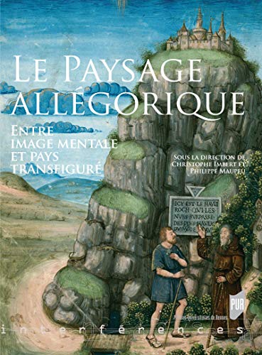 Le paysage allégorique: Entre image mentale et pays transfiguré (Interférences) (French Edition)