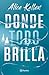 Donde todo brilla