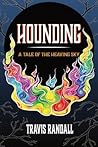 Hounding: A Tale ...