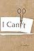 I Can: Inspirational Notebo...