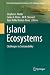 Island Ecosystems: Challenges to Sustainability (Social and Ecological Interactions in the Galapagos Islands)