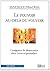 Le pouvoir au-delà du pouvoir l'exigence de démocratie dans t... by Thibaud BRIÈRE