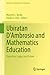 Ubiratan D’Ambrosio and Mathematics Education by Marcelo C. Borba