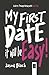 My First Date, It Will be E...