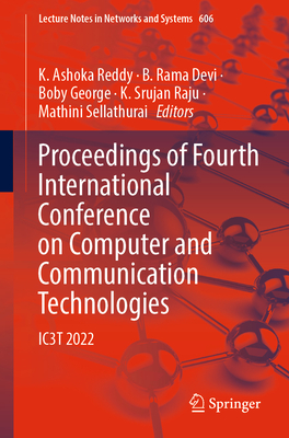Proceedings of Fourth International Conference on Computer and Communication Technologies: IC3T 2022 (Lecture Notes in Networks and Systems, 606)