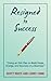Resigned to Success: “Using...