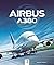 Airbus A380 - de 2005 à nos...