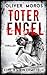 Toter Engel: Ein Edel & Ste...