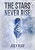 The Stars Never Rise (The M...