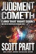 Judgment Cometh: And That Right Soon