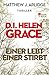 D.I. Grace: Einer Lebt, ein...