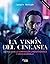 La visión del cineasta. Las...