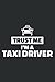 Trust Me I M a Taxi Driver:...