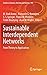 Sustainable Interdependent Networks: From Theory to Application (Studies in Systems, Decision and Control, 145)