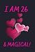 I am 26 and Magical by MF Press
