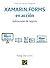 XAMARIN.FORMS en acción. Aplicaciones de negocio by Rodrigo Díaz Concha