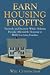 Earn Housing Profits: Passi...
