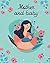 Mother and baby: A diary for mothers to record their experiences with their babies from pregnancy on
